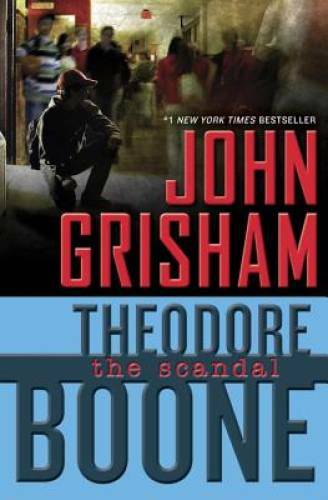 Theodore Boone: The Scandal – Hardcover By Grisham, John – GOOD