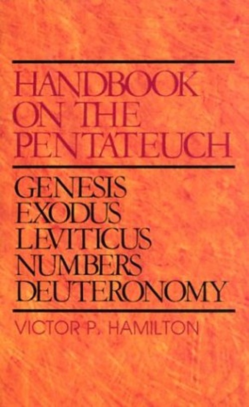 Handbook on the Pentateuch Hardcover Victor P. Hamilton