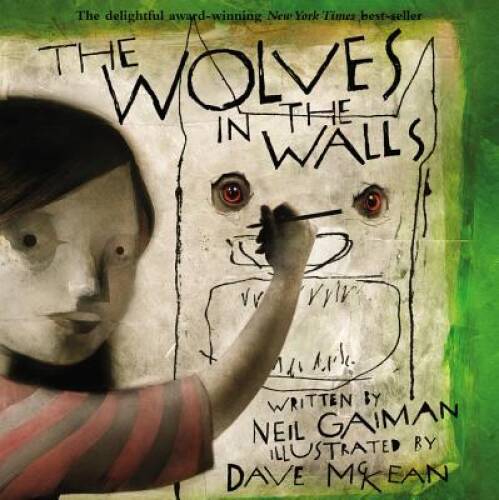 The Wolves in the Walls – Paperback By Gaiman, Neil – VERY GOOD