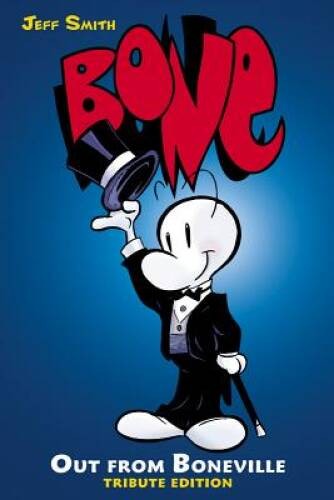 BONE #1: Out from Boneville (Tribute Edition) – Hardcover By Smith, Jeff – GOOD