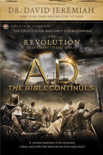 A.D. The Bible Continues: The Revolution – 1496407954, David Jeremiah, hardcover