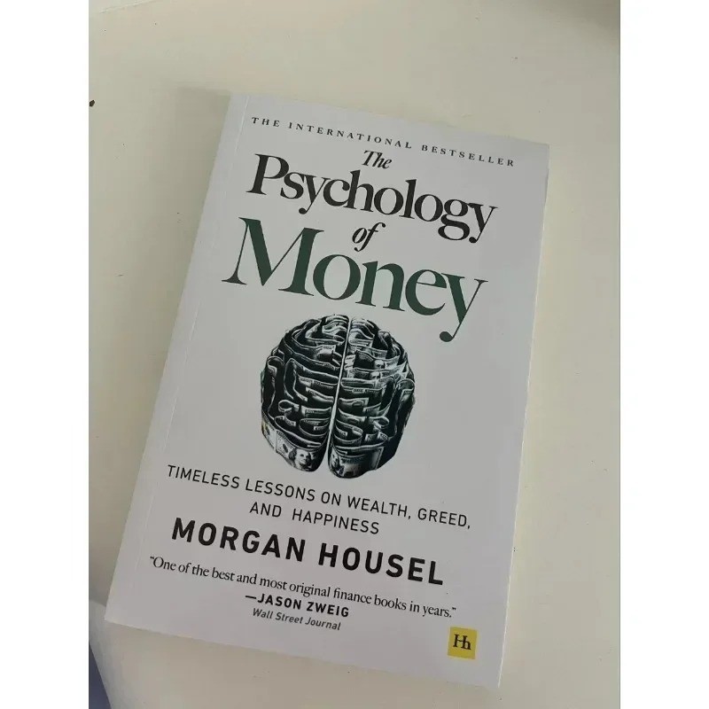 The Psychology of Money by Morgan Housel Timeless Lessons on Wealth, Paper Book