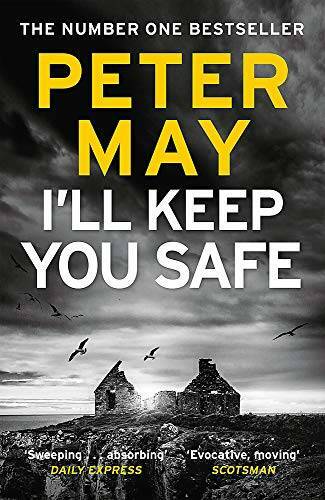 I’ll Keep You Safe (Paperback) – Paperback By Peter May (author) – GOOD