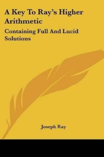 Joseph Ray A Key To Ray’s Higher Arithmetic (Paperback)