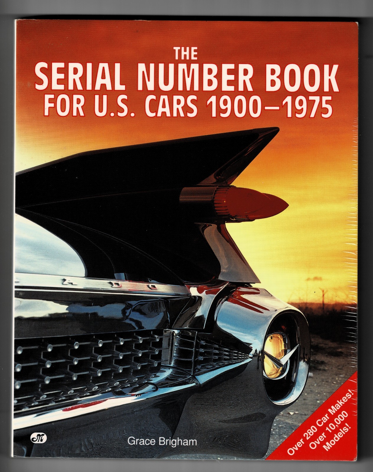 The SERIAL NUMBER BOOK For U.S. CARs 1900-1975 Grace Brigham 278 pages like new