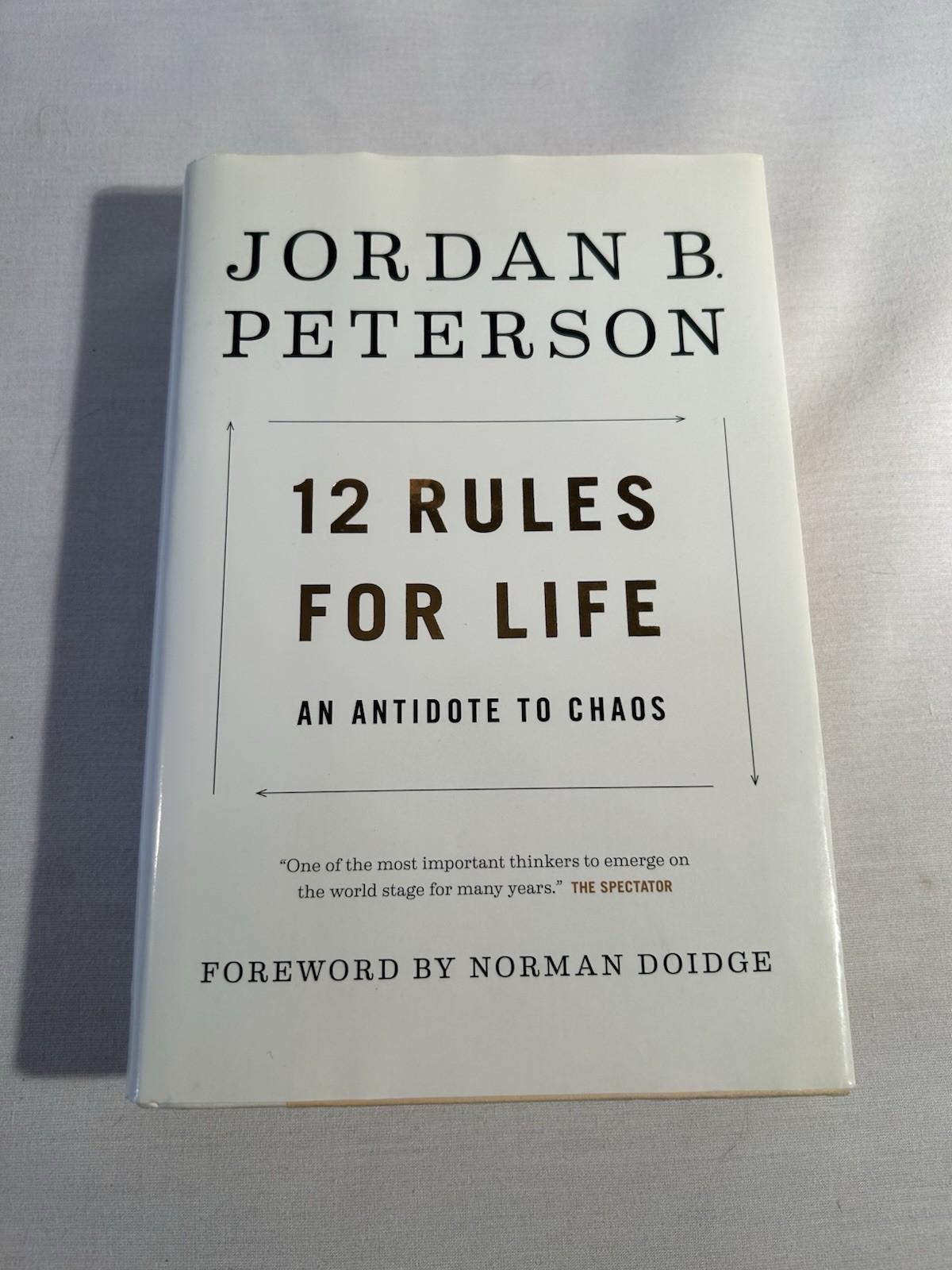 12 Rules for Life: An Antidote to Chaos By Jordan B. Peterson Hardcover