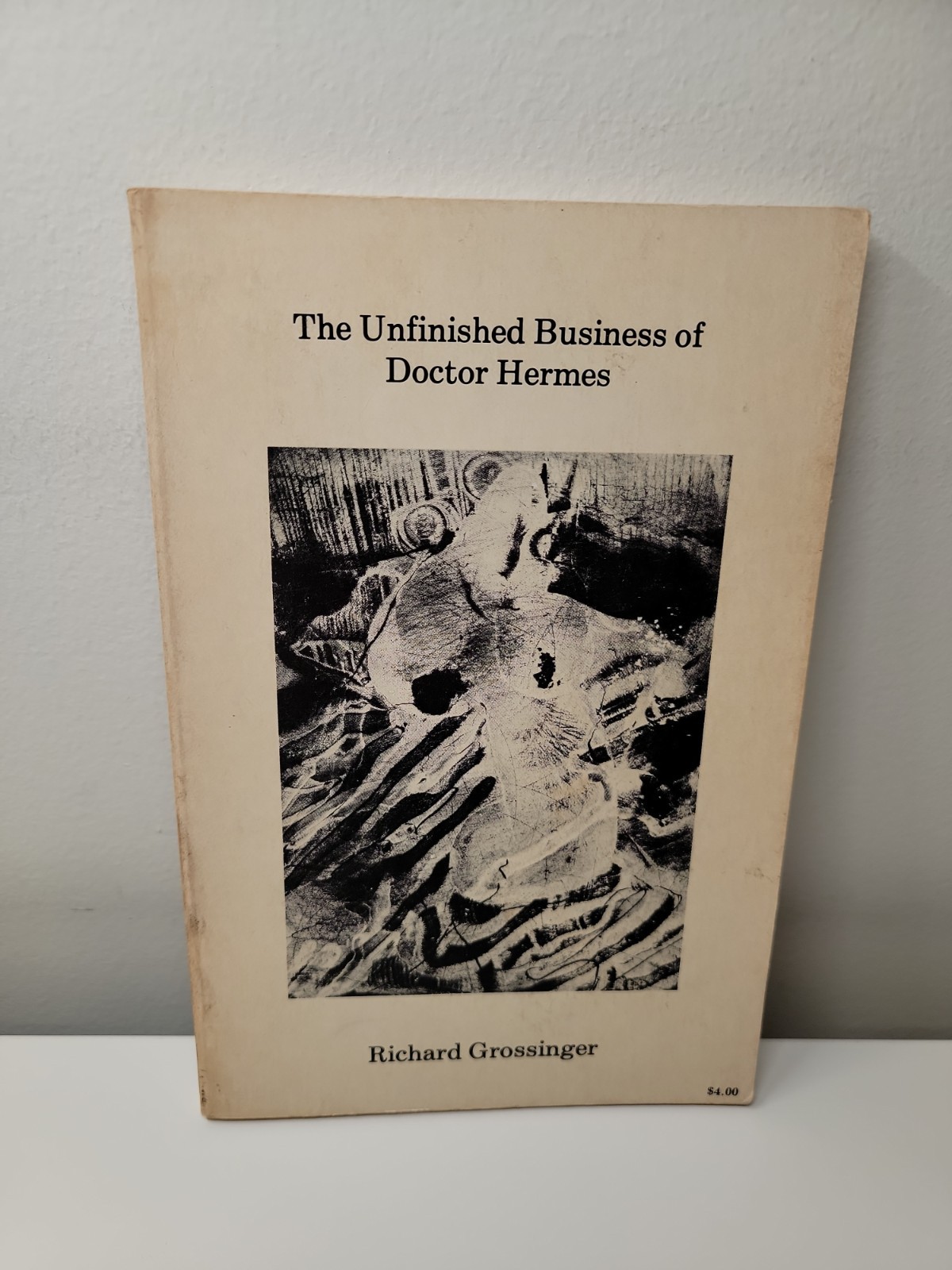 THE UNFINISHED BUSINESS OF DOCTOR HERMES Richard Grossinger 1976 North Atlantic