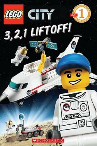 LEGO City: 3, 2, 1, Liftoff! (Level 1) – Paperback By Scholastic – GOOD