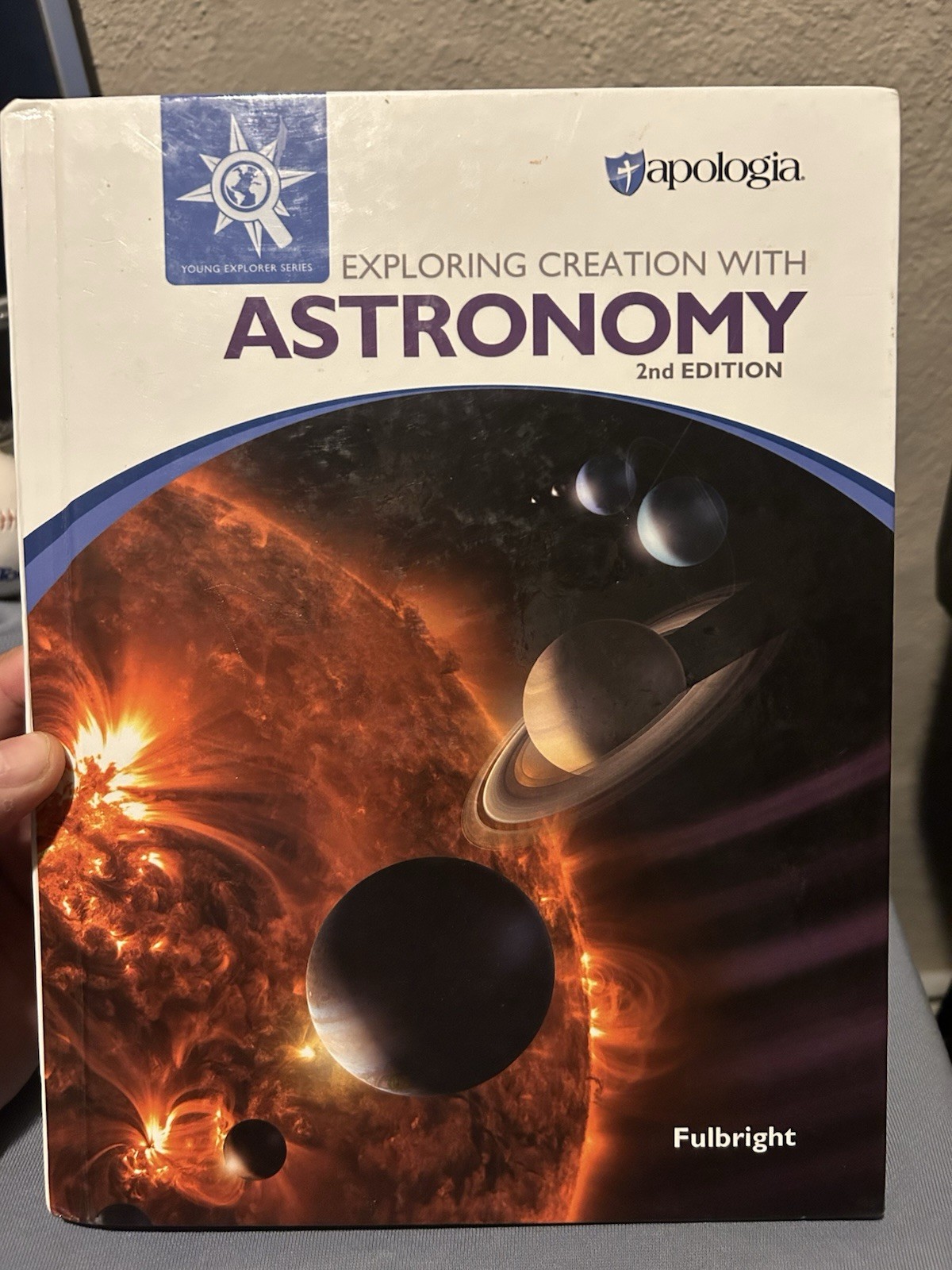 Exploring Creation with Astronomy 2nd – Hardcover, by Jeannie Fulbright – Good