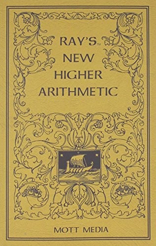 RAY’S NEW HIGHER ARITHMETIC (RAY’S ARITHMETIC) By Joseph Ray **BRAND NEW**