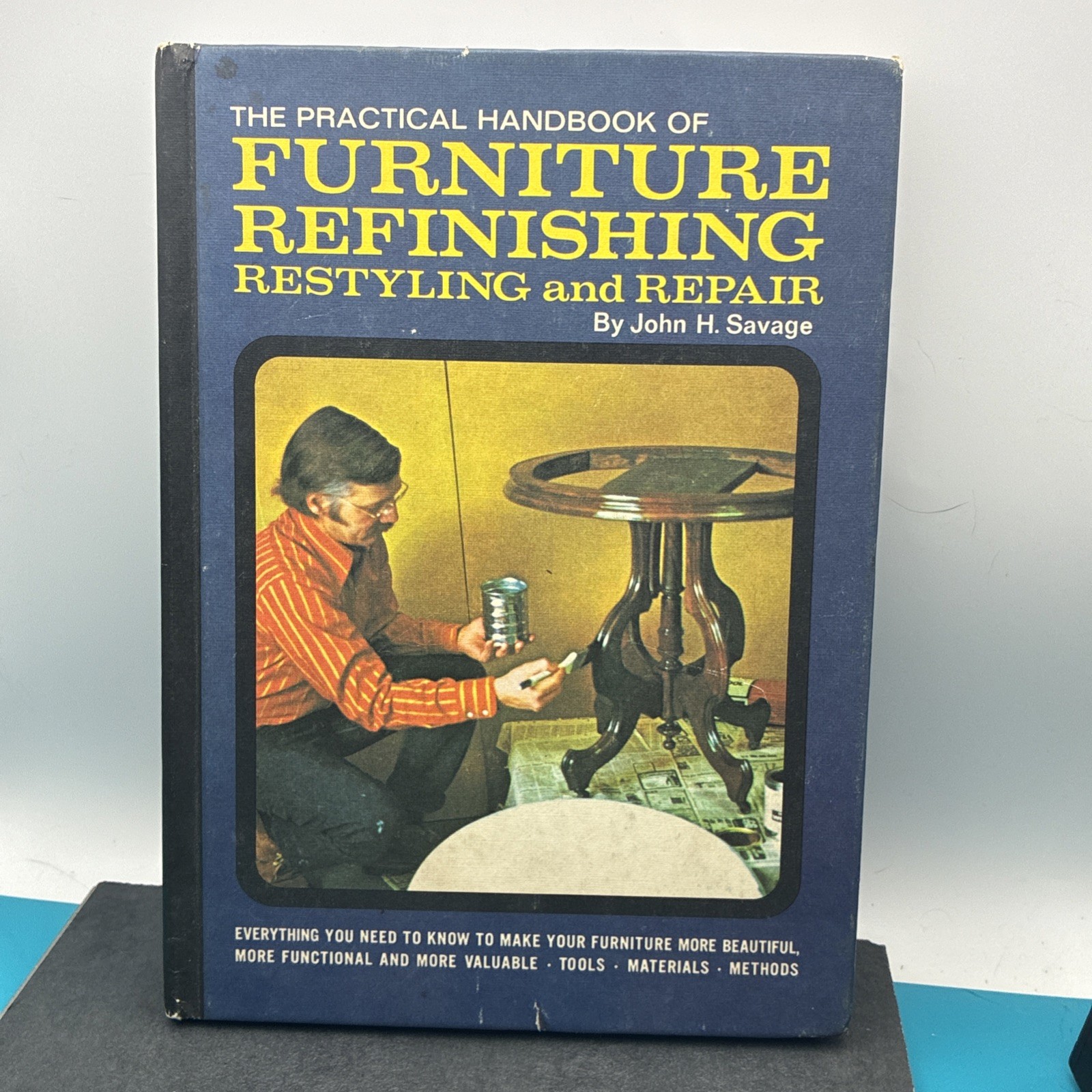 PRACTICAL HANDBOOK OF FURNITURE REFINISHING RESTYLING REPAIR John H. Savage DYI