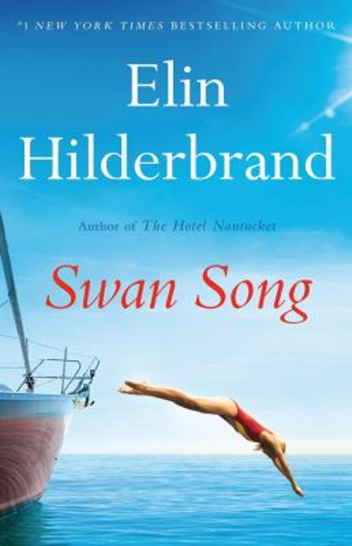 Swan Song Hardcover Elin Hilderbrand