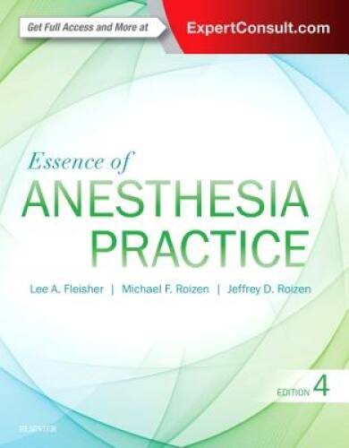 Essence of Anesthesia Practice, 4e – Paperback – VERY GOOD