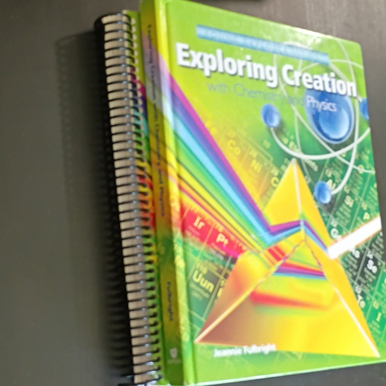 Apologia Exploring Creation Chemistry & Physics Jeannie Fulbright Hardcover