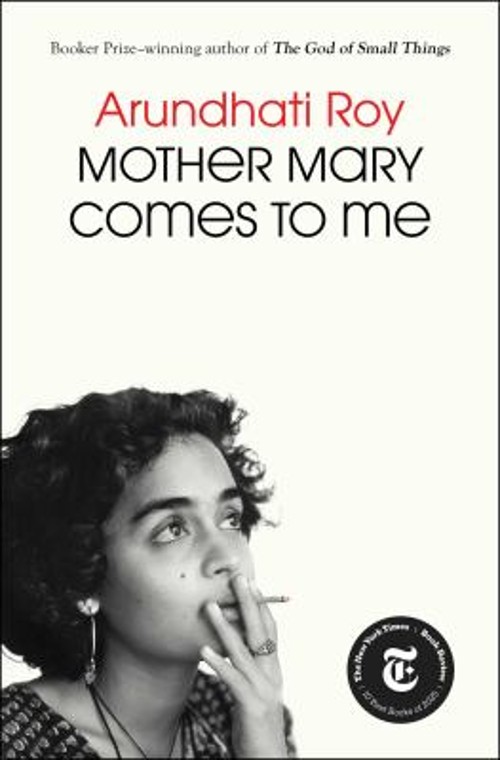 Mother Mary Comes to Me Hardcover Arundhati Roy