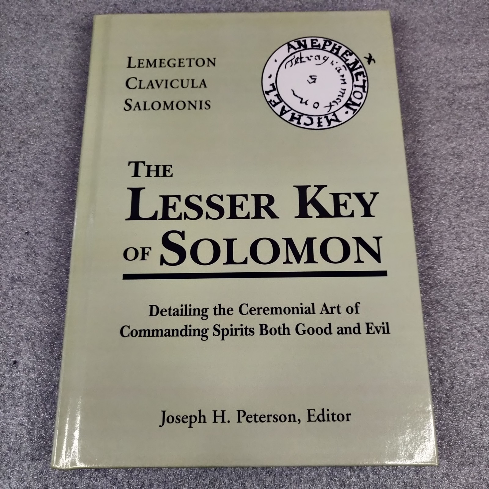 The Lesser Key Of Solomon By Joseph H. Peterson Weiser Books 2001 Hardcover
