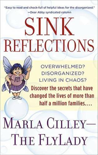 Sink Reflections: Overwhelmed? Disorganized? Living in Chaos? Discover th – GOOD