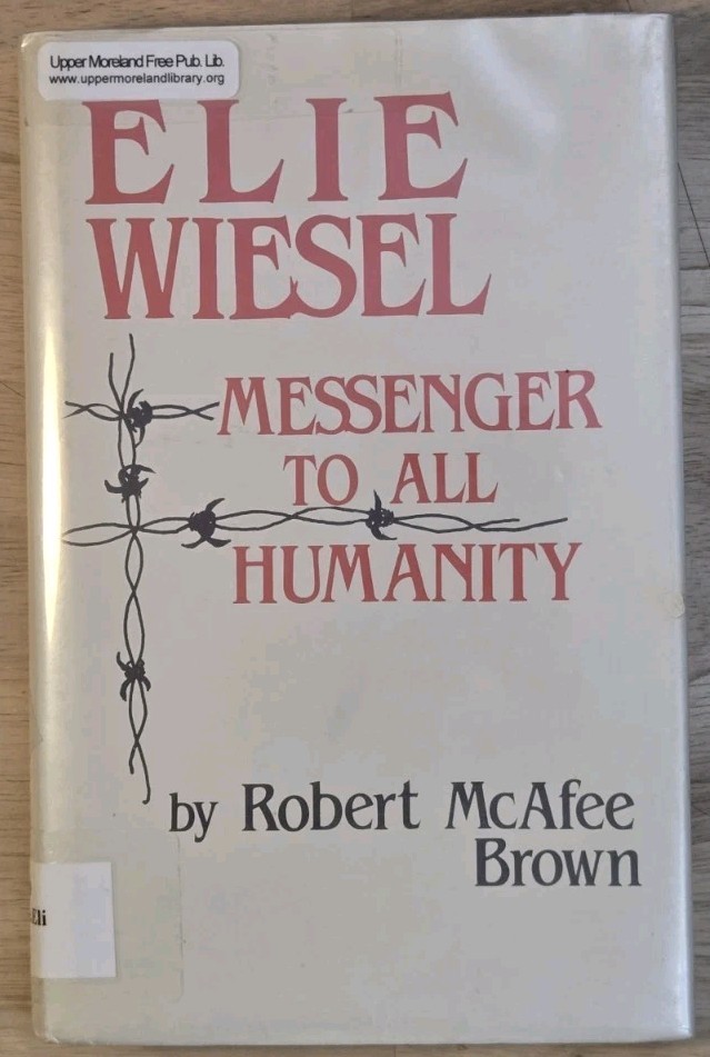 Elie Wiesel Messenger to All Humanity Hardcover Holocaust History Biography