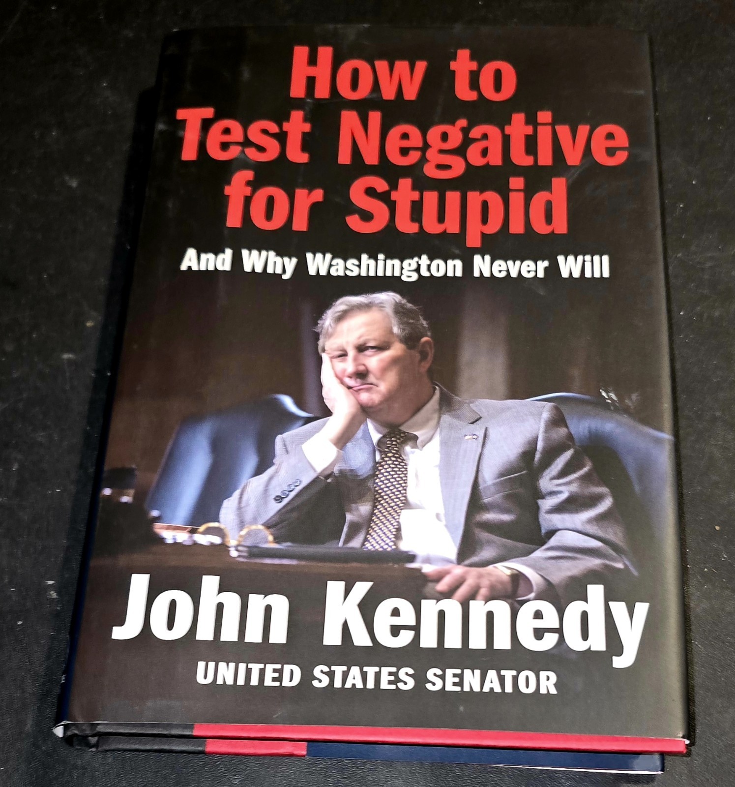 How to Test Negative for Stupid: And Why Washington Never Will―A Senator’s…