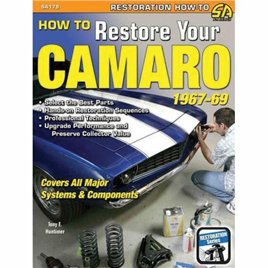 SA178P How to Restore Your Camaro 1967-1969 Bodywork Chassis Interior Suspension