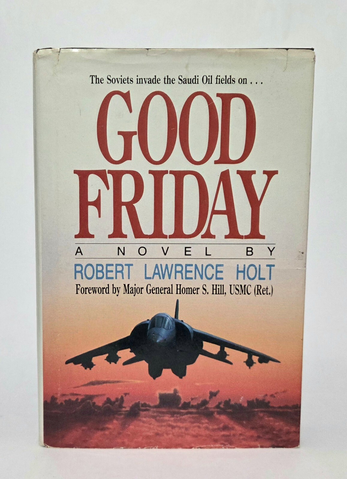 Good Friday by Robert L Holt 1987 SIGNED First Edition First Printing HC$DJ