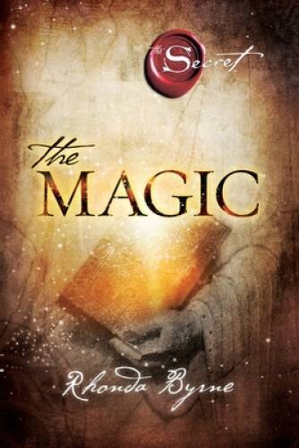The Magic (The Secret) – Paperback By Byrne, Rhonda – VERY GOOD