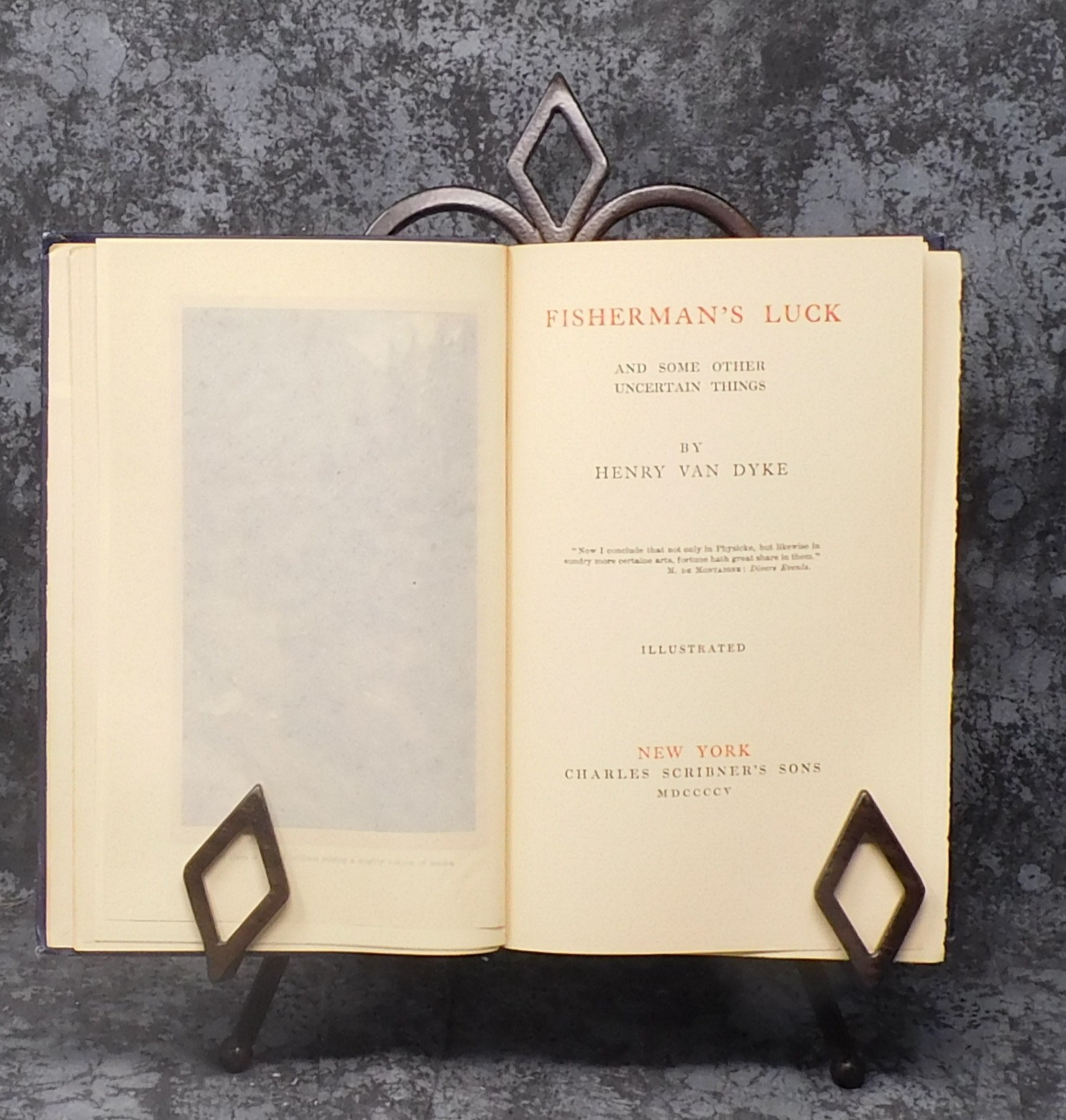 Fisherman’s Luck by Henry Van Dyke, 1905, Charles Scribner’s Sons HB