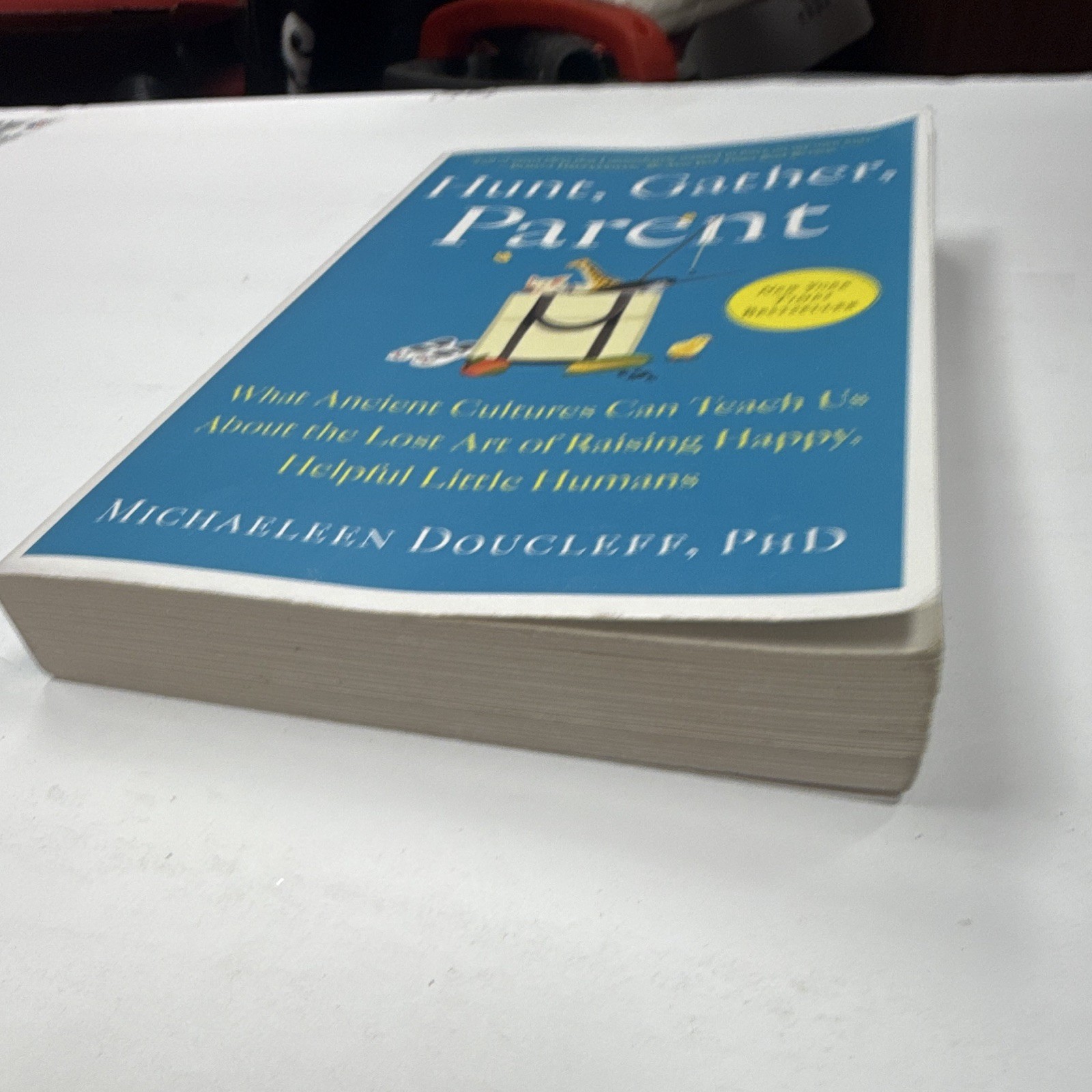Hunt, Gather, Parent by Michaeleen Doucleff PB Parenting English Avid Reader
