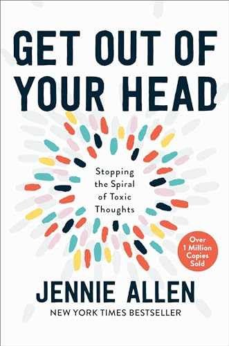 Get Out of Your Head: Stopping the – Hardcover, by Allen Jennie – Very Good u