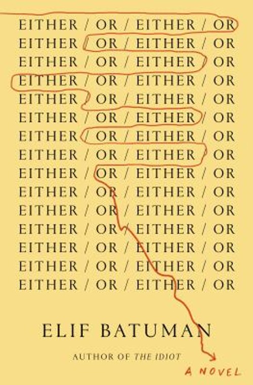 Either/Or Hardcover Elif Batuman