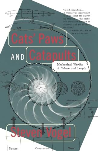 Cats’ Paws and Catapults: Mechanical Worlds of Nature and People – paperback…