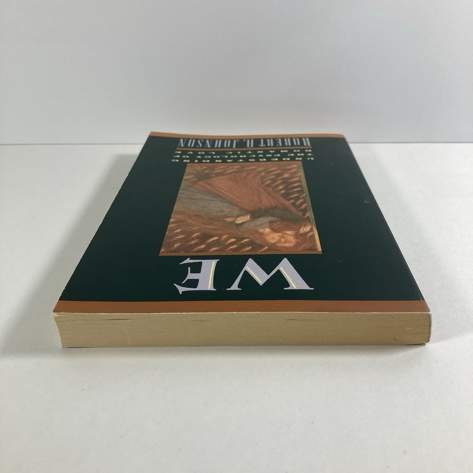 We: Understanding the Psychology of Romantic Love by Robert A. Johnson