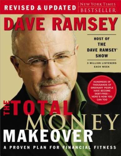 The Total Money Makeover: A Proven Plan for Financial Fitness – VERY GOOD