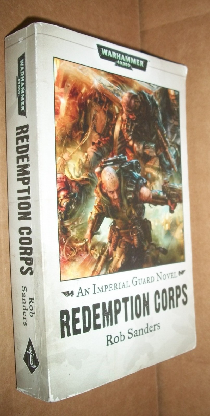 Redemption Corps Rob Sanders Imperial Guard Warhammer 40000 $8.99 1st 2010 PB VG