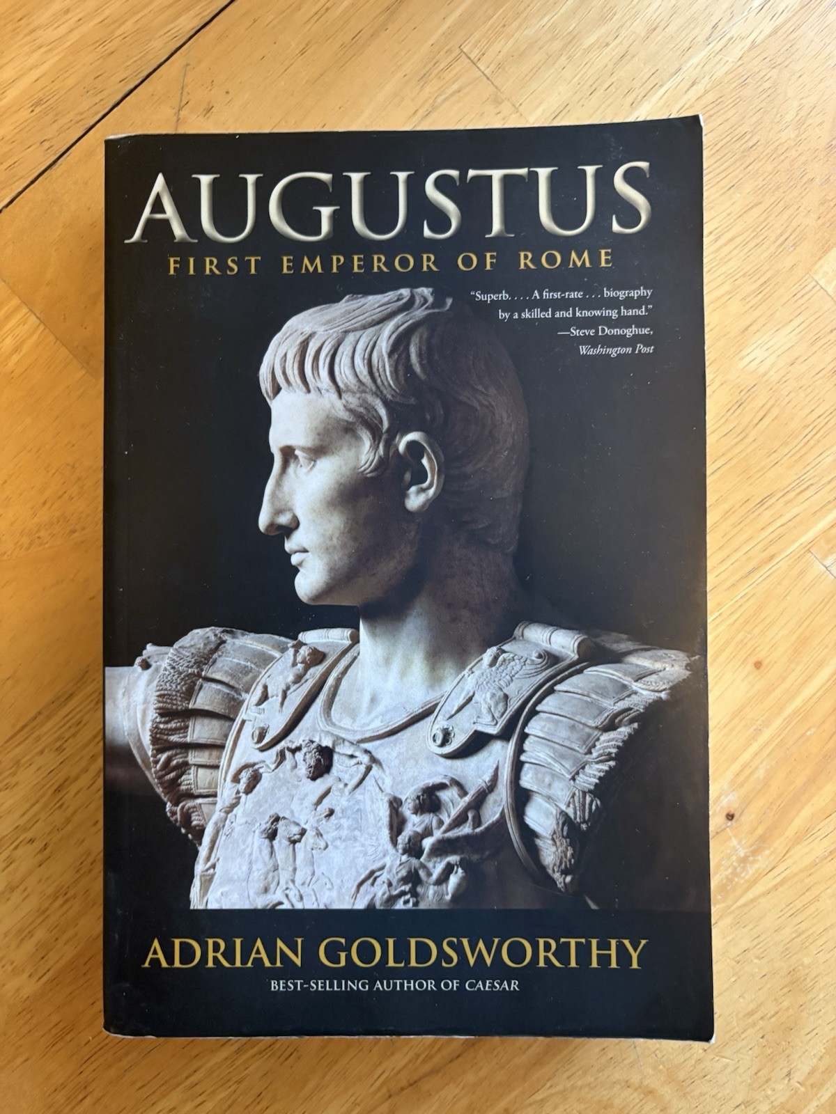 Augustus : First Emperor of Rome by Adrian Goldsworthy (2015, Trade Paperback)