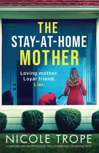 The Stay-at-Home Mother: A completely a… by Trope, Nicole Paperback / softback