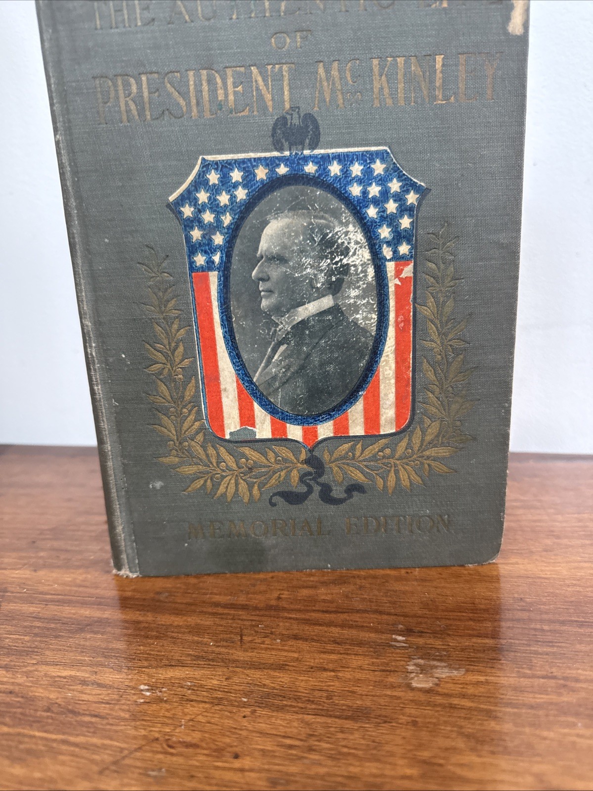 The Authentic Life Of William McKinley-Memorial Edition-TRUE First/1st Edition!!