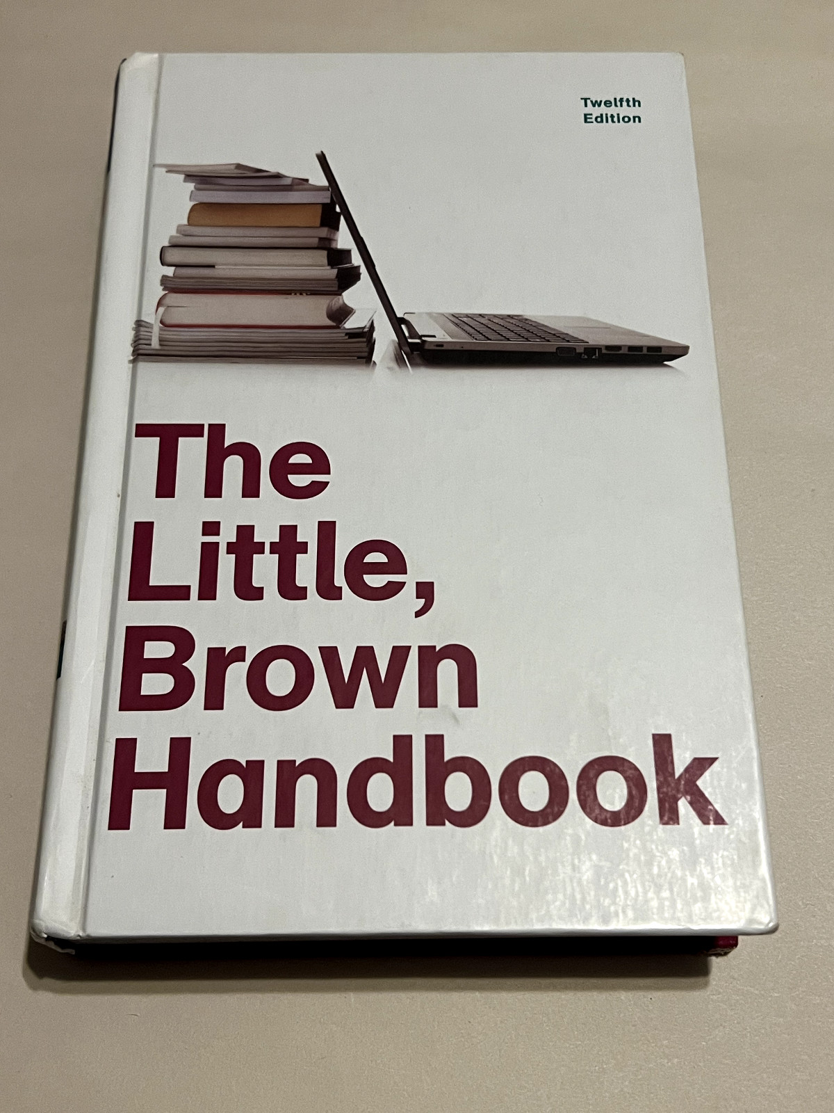 The Little, Brown Handbook, 12th Edition – Hardcover By Fowler, H Ramsey – GOOD