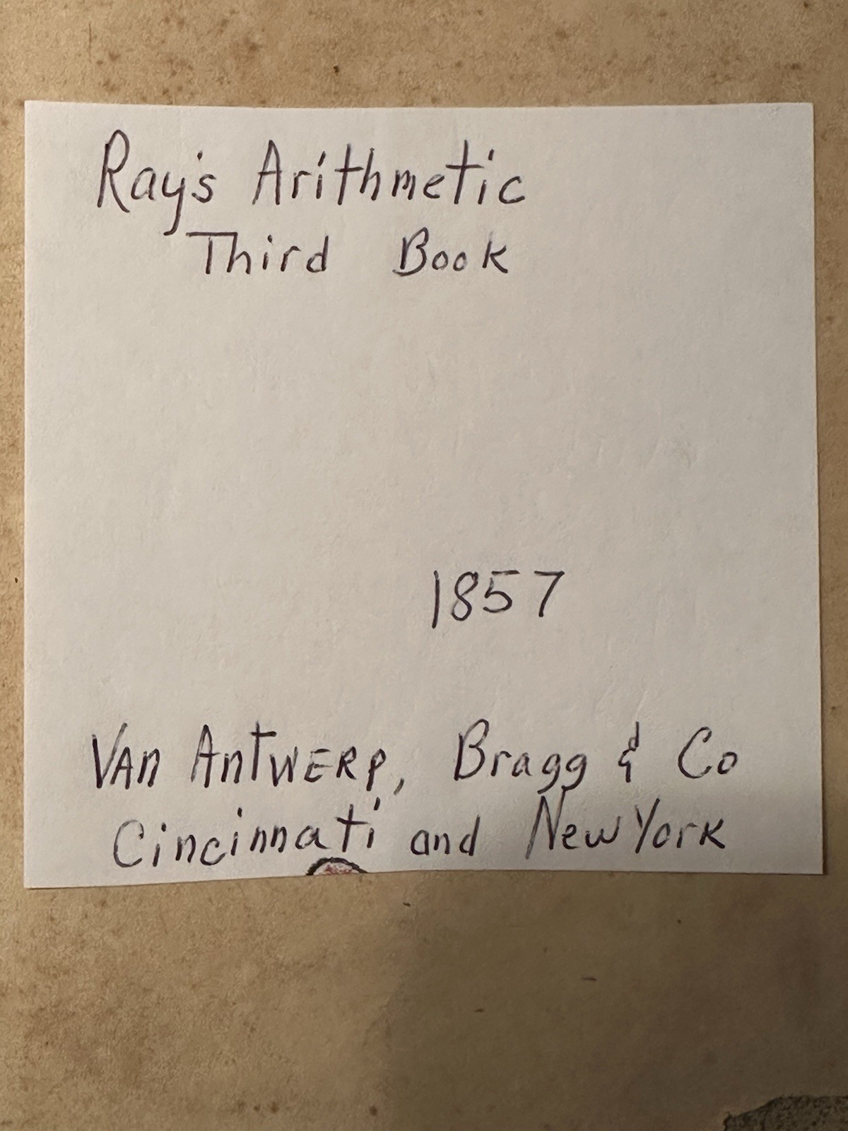 Ray’s Practical Arithmetic By Induction And Analysis Joseph Ray MD 1857