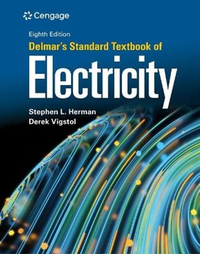 Delmar’s Standard Textbook of Electricity: New