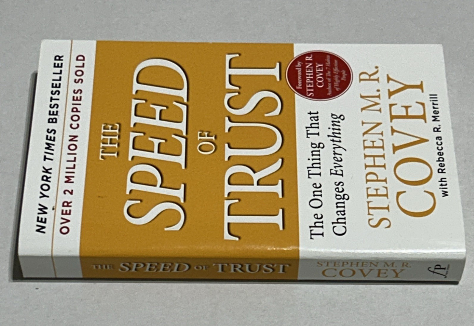 The SPEED of Trust Stephen M.R. Covey 2006 Paperback Business Leadership Book