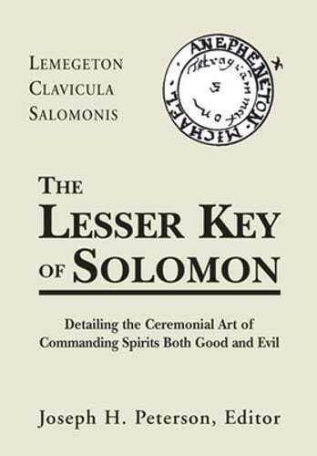 Lesser Key of Solomon: Detailing the Ceremonial Art of Commanding Spirits Booth