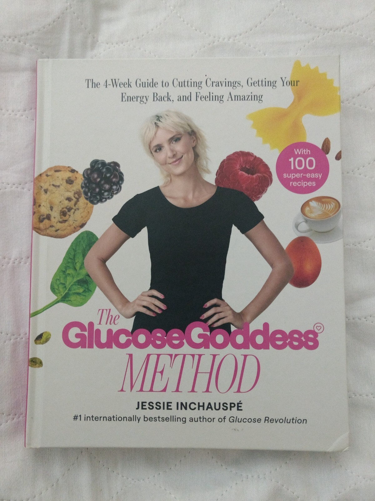 the glucose goddess method 2023 jessie inchauspe cookbook 100 recipes