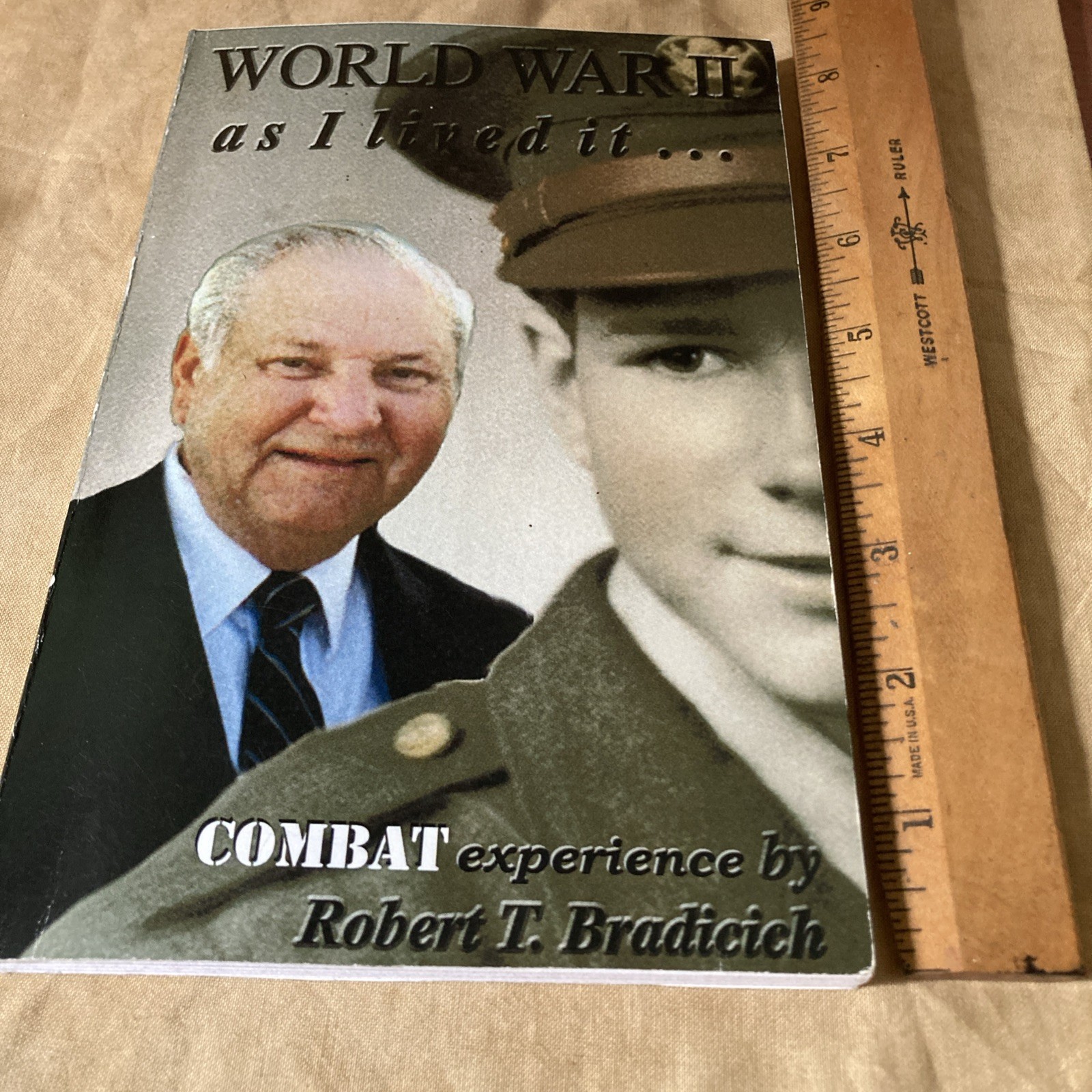 World War II As I Lived It, Robert Bradicich, Signed
