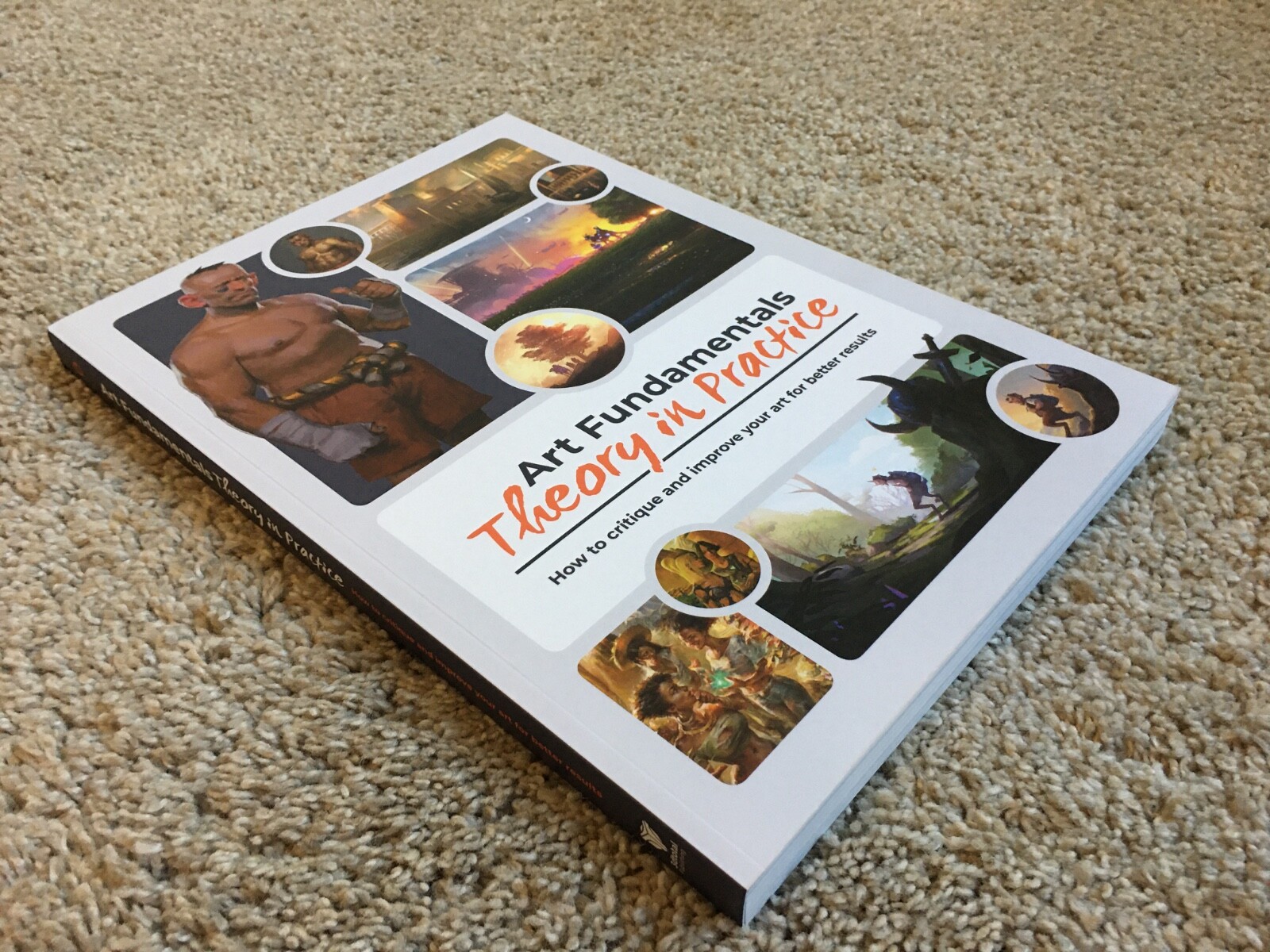 Art Fundamentals: Theory in Practice + Exclusive Companion Book (Paperback 2021)
