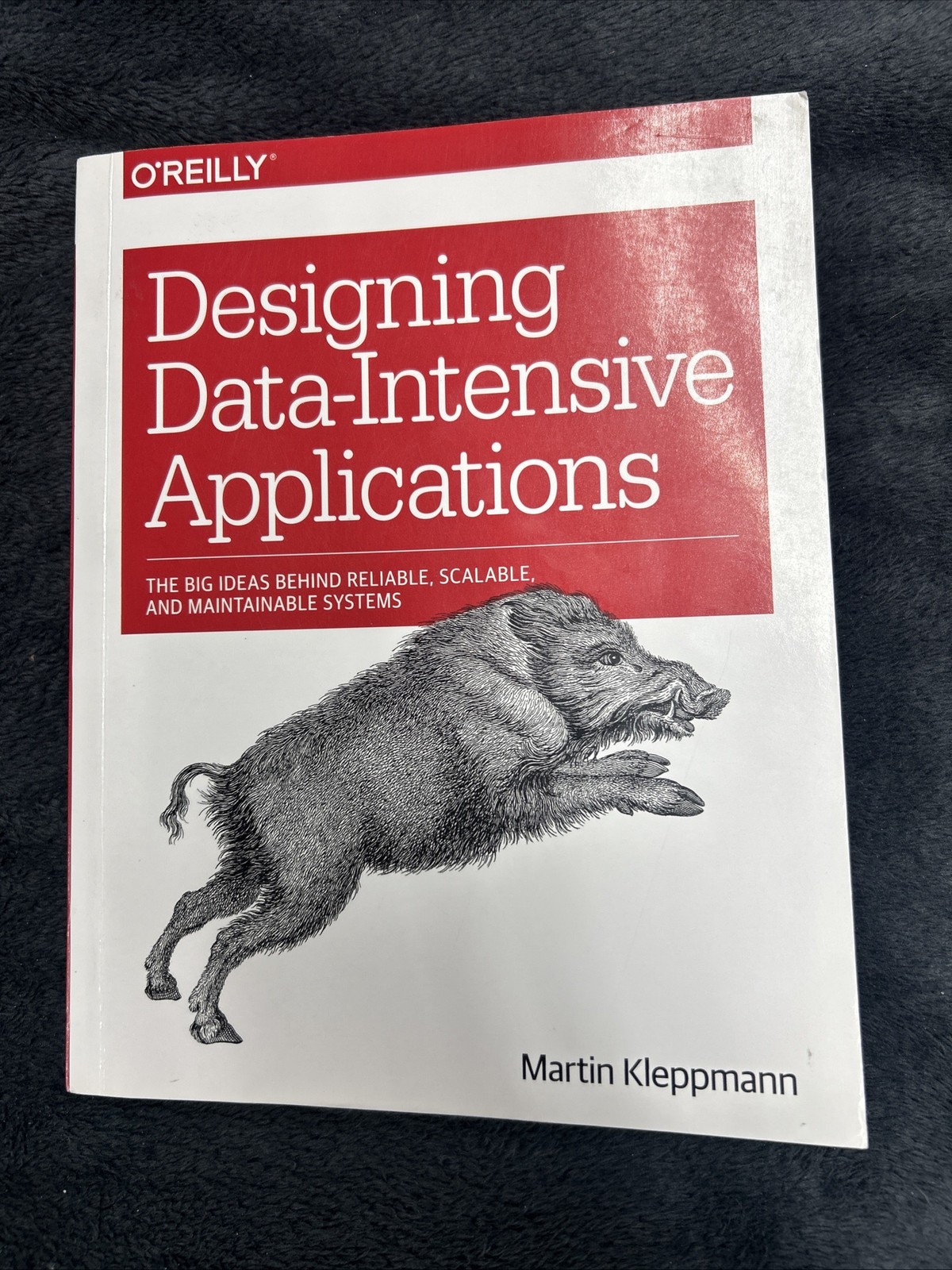 Designing Data-Intensive Applications : The Big Ideas Behind Reliable, Scalable,