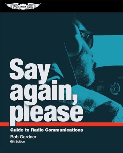 Say Again, Please: Guide to Radio Communications – Paperback – GOOD