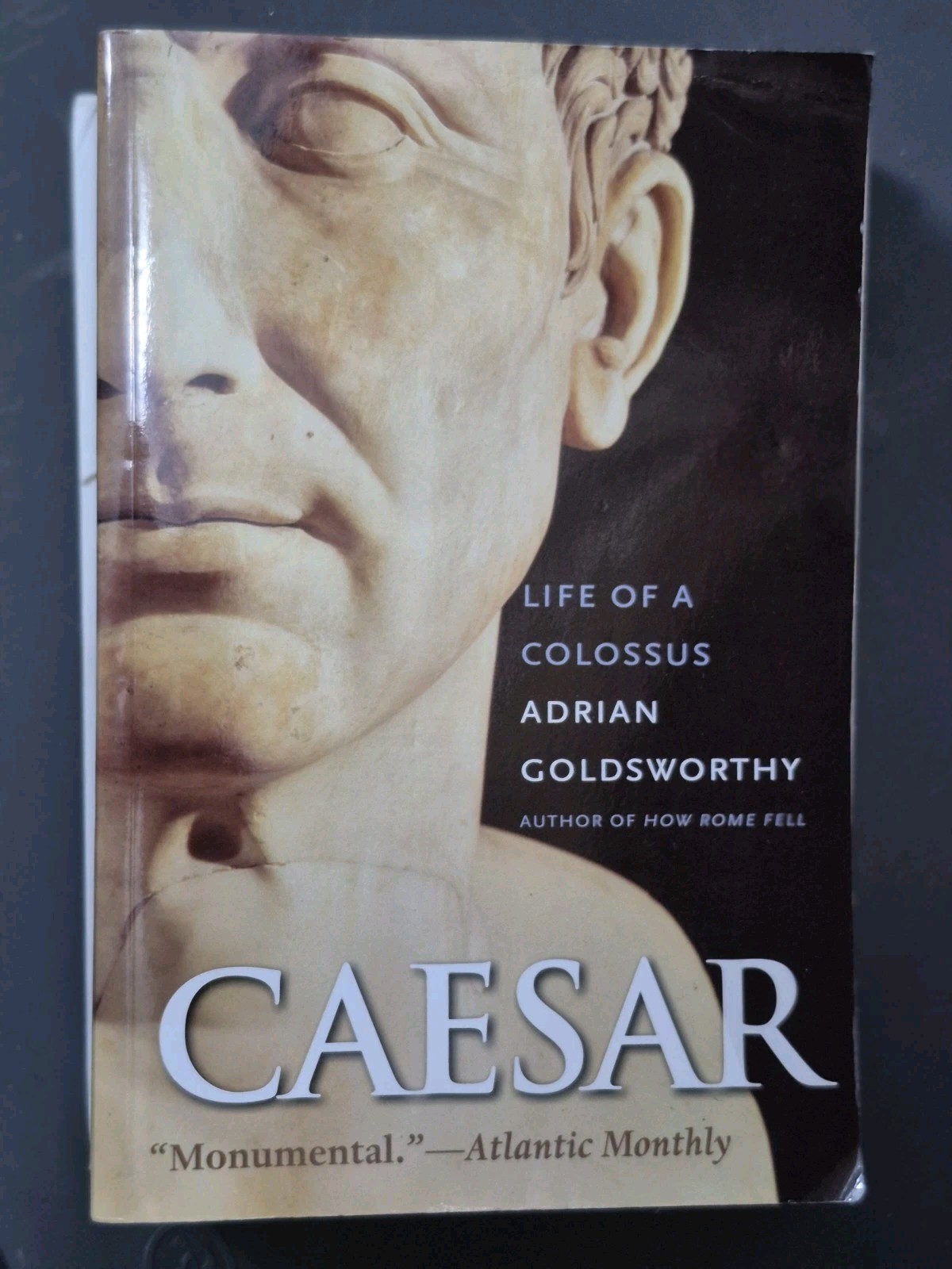 Adrian Goldsworthy Caesar Life Colossus Hardcover Biography Yale Univ Press