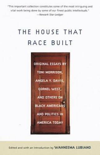 The House That Race Built: Original Essays by Toni Morrison, Angela – VERY GOOD