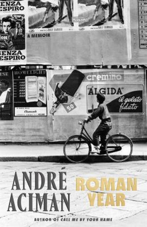 Roman Year : A Memoir Hardcover Andre, Aciman, André Aciman